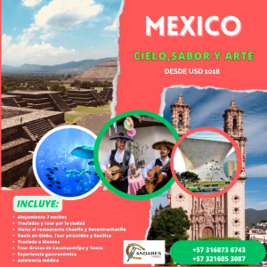 MÉXICO CIELO, SABOR Y ARTE 8 DIAS / 7 NOCHES
